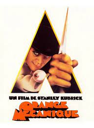 Orange mécanique affiche du film de Kubrick